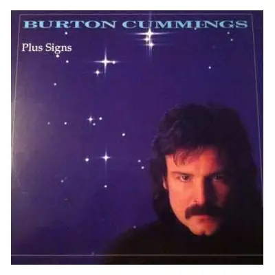 LP Burton Cummings: Plus Signs