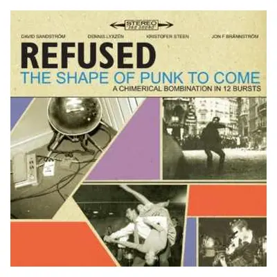 2LP Refused: The Shape Of Punk To Come A Chimerical Bombination In 12 Bursts