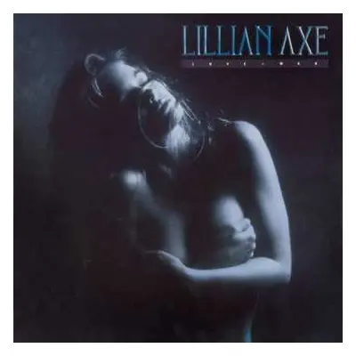 CD Lillian Axe: Love + War