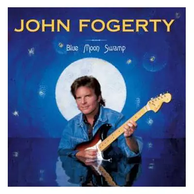 CD John Fogerty: Blue Moon Swamp (20th Anniversary Edition)