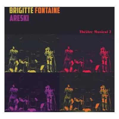 LP Areski - Brigitte Fontaine: Théâtre Musical 2 CLR