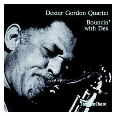 CD Dexter Gordon Quartet: Bouncin' With Dex