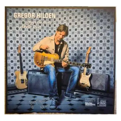 LP Gregor Hilden: ...Plays The Music Of Peter Green