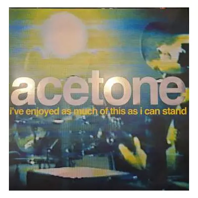 2LP Acetone: I've Enjoyed As Much Of This As I Can Stand: Live At The Knitting Factory, NYC: May