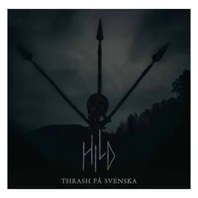 CD Hild: Thrash Pa Svenska