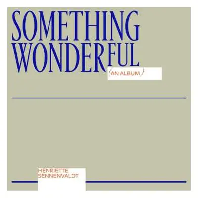 CD Henriette Sennenvaldt: Something Wonderful DIGI