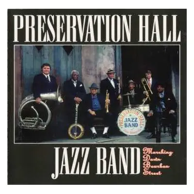 CD Preservation Hall Jazz Band: Marching Down Bourbon Street