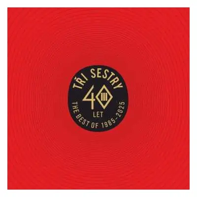 2LP Tři Sestry: 40 Let Best Of