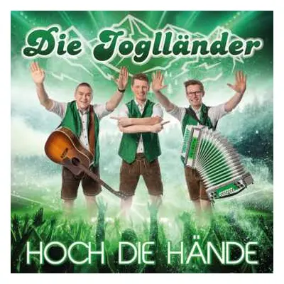 CD Die Joglländer: Hoch Die Hände