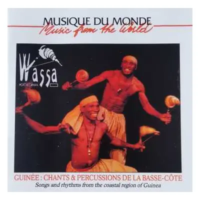 CD Wassa: Guinée: Chants & Percussions De La Basse-Côte = Songs And Rhythms From The Coastal Reg