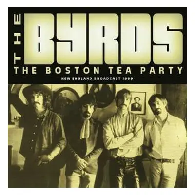 CD The Byrds: The Boston Tea Party