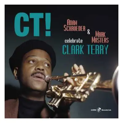 LP Schroeder,adam & Masters,mark: Ct! Celebrate Clark Terry