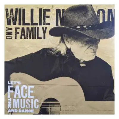 LP Willie Nelson & Family: Let's Face The Music And Dance