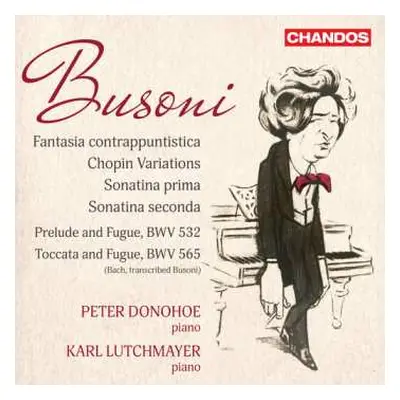 CD Various: Busoni: Fantasia Contrappuntistica, Chopin Variations, Sonatina Prima