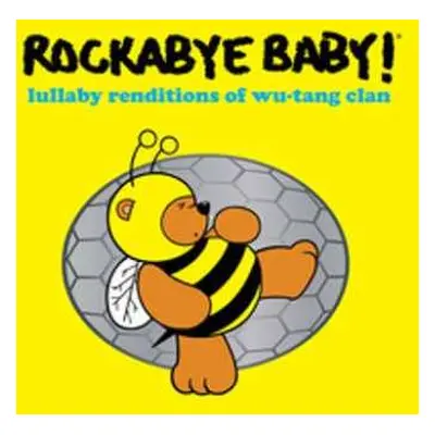 LP Andrew Bissell: Rockabye Baby! Lullaby Renditions Of Wu-Tang Clan