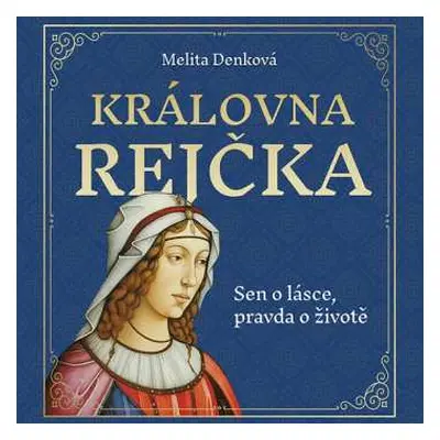 CD Jana Štvrtecká: Denková: Královna Rejčka