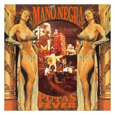 CD Mano Negra: Puta's Fever