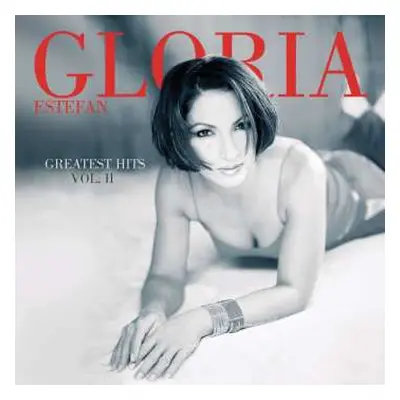 CD Gloria Estefan: Greatest Hits Vol. II