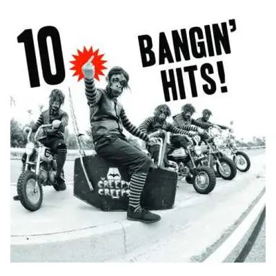 LP The Creepy Creeps: 10 Bangin' Hits!