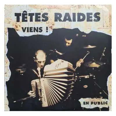 2LP Têtes Raides: Viens ! - En Public