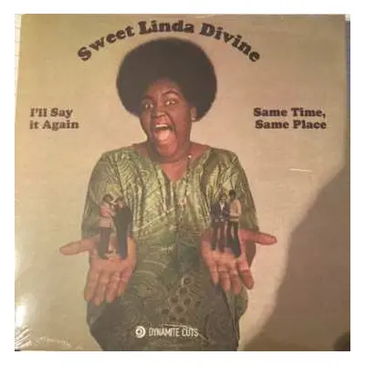 SP Sweet Linda Divine: I'll Say It Again / Same Time, Same Place