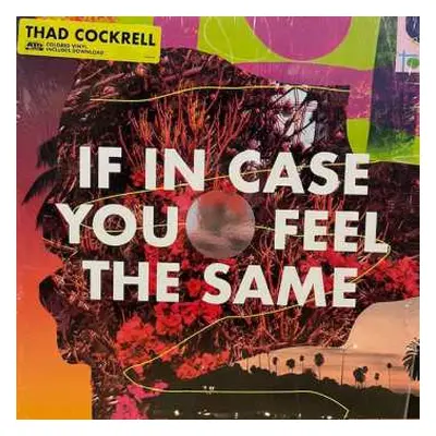 LP Thad Cockrell: If In Case You Feel The Same CLR