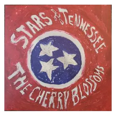 LP The Cherry Blossoms: Stars Of Tennessee LTD