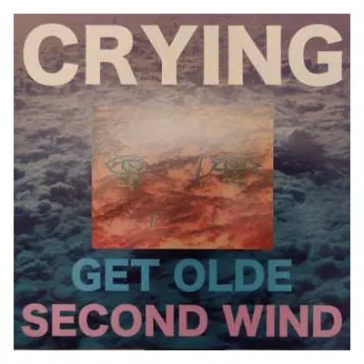 LP Crying: Get Olde / Second Wind CLR