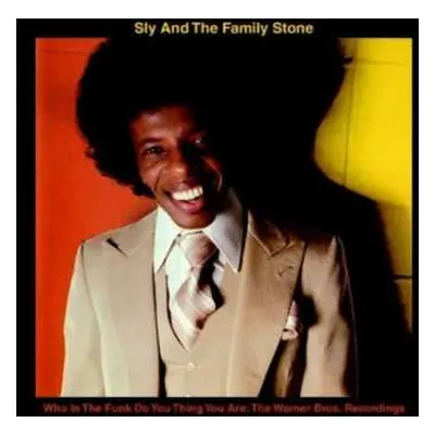 CD Sly & The Family Stone: Who In The Funk Do You Think You Are: The Warner Bros. Recordings