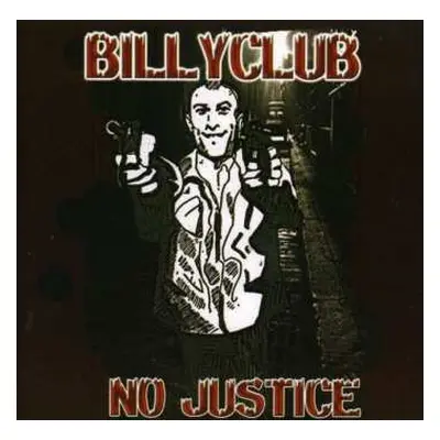 CD Billyclub: No Justice