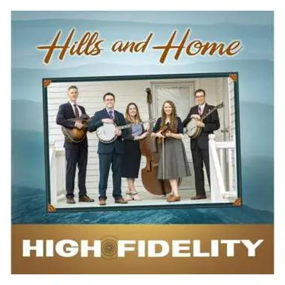 CD High Fidelity: Hills And Home