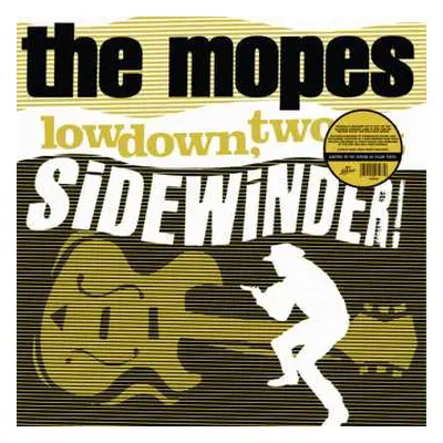 LP The Mopes: Lowdown, Two-Bit Sidewinder! CLR