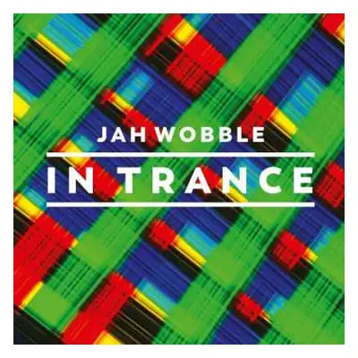 3CD Jah Wobble: In Trance