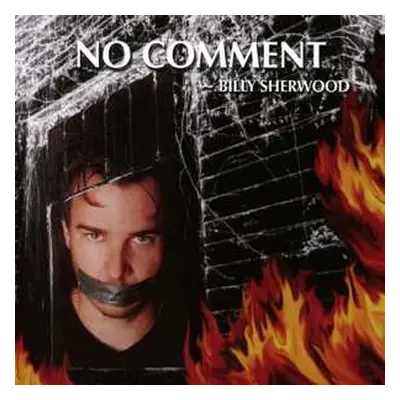 CD Billy Sherwood: No Comment