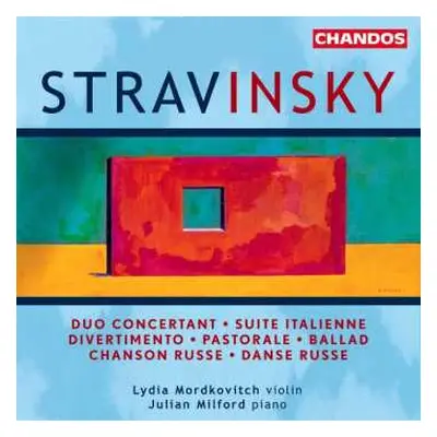 CD Igor Stravinsky: Duo Concertant • Suite Italienne • Divertimento • Pastorale • Ballad • Chans