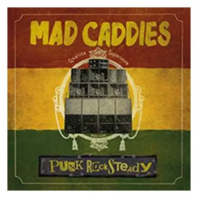 CD Mad Caddies: Punk Rocksteady