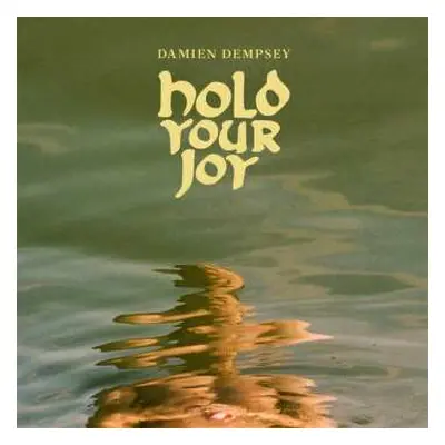 CD Damien Dempsey: Hold Your Joy