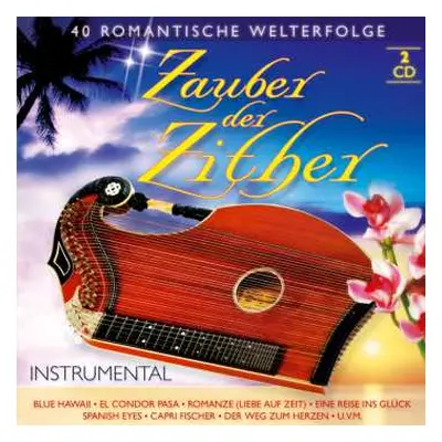 2CD Various: Zauber Der Zither: 40 Romantische Welterfolge