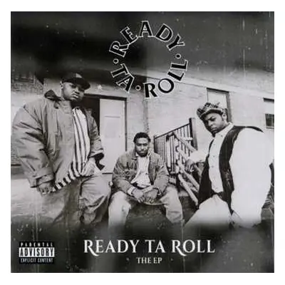 LP Ready Ta Roll: Ready Ta Roll The EP