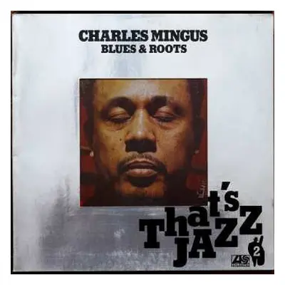 LP Charles Mingus: Blues & Roots