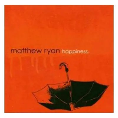 CD Matthew Ryan: Happiness