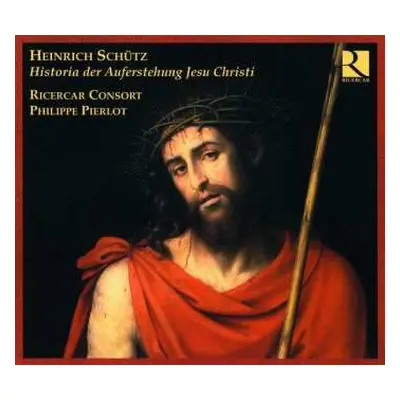 2CD Heinrich Schütz: Historia der Auferstehung Jesu Christi