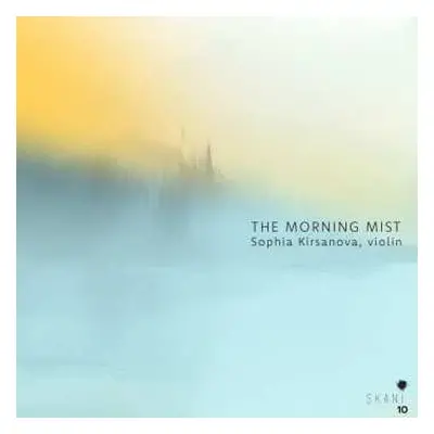 CD Various: Sophia Kirsanova - The Morning Mist (contemporary Latvian Chamber Music For Violin)