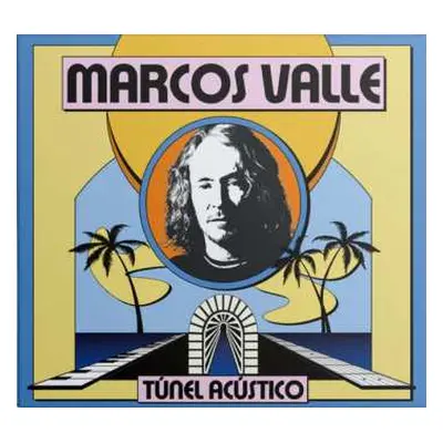 CD Marcos Valle: Túnel Acústico