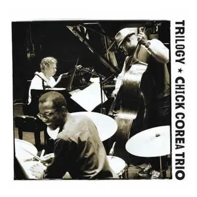 3CD Chick Corea Trio: Trilogy