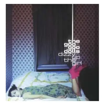 LP Goo Goo Dolls: Dizzy Up The Girl