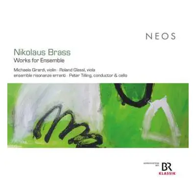 CD Ensemble Risonanze Err...: Nikolaus Brass: Works For Ensemble