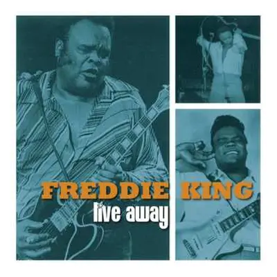 LP Freddy King: Live Away (blue Vinyl)