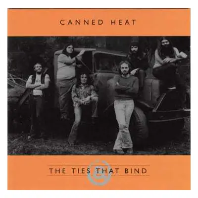 LP Canned Heat: Ties That Bind-the Lost '74 Sessions