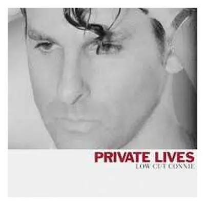 2LP Low Cut Connie: Private Lives